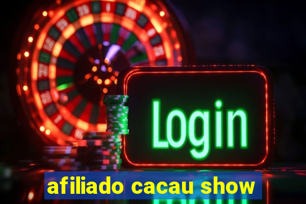 afiliado cacau show